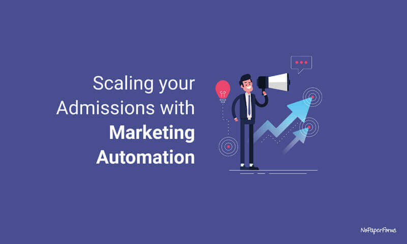 How to Scale your Admissions with Marketing Automation?