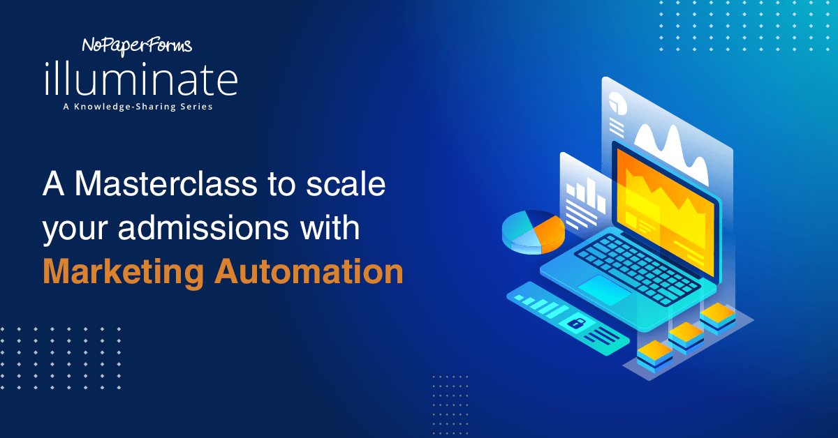 A Masterclass to scale your admissions with Marketing Automation