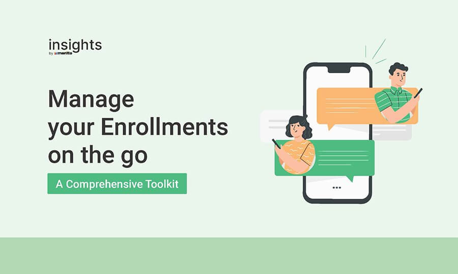 Manage your Enrollments on the go - a Work from Home Toolkit
