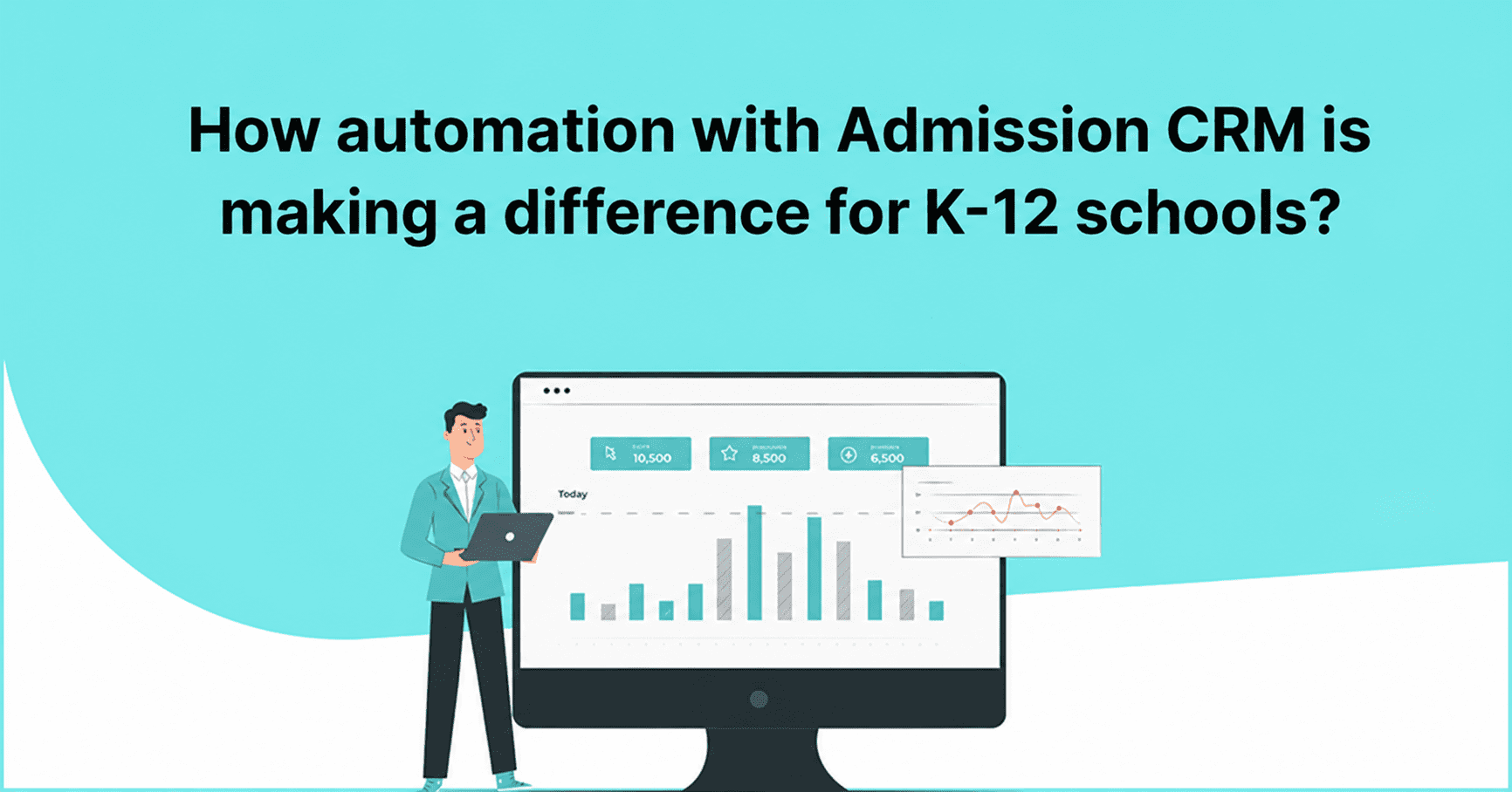 How Automation with Admission CRM is Making a Difference for K-12 Schools
