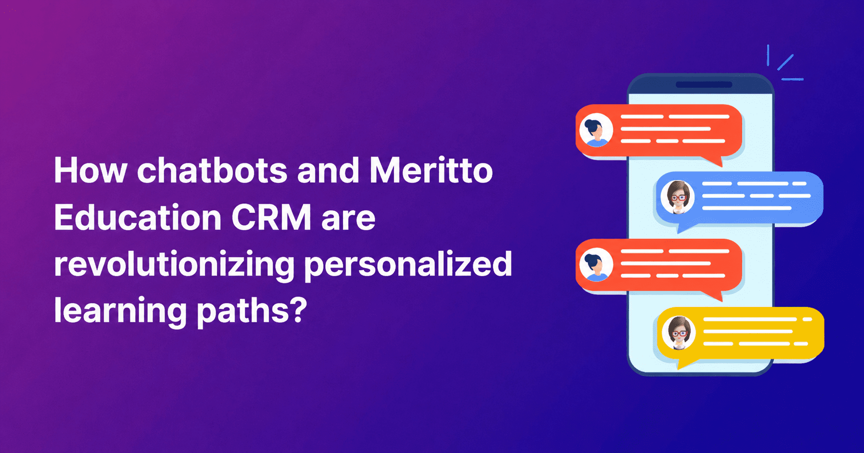 How Chatbots and Admission CRM Are Revolutionizing Personalized Learning Paths